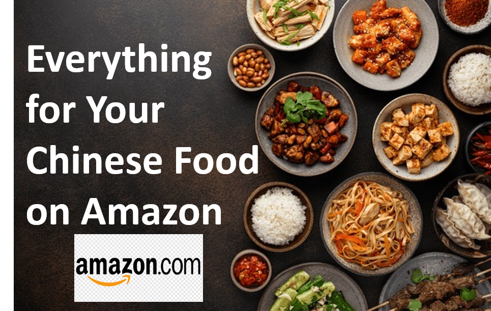 Top 100 Chinese Food Products on Amazon - Must Try